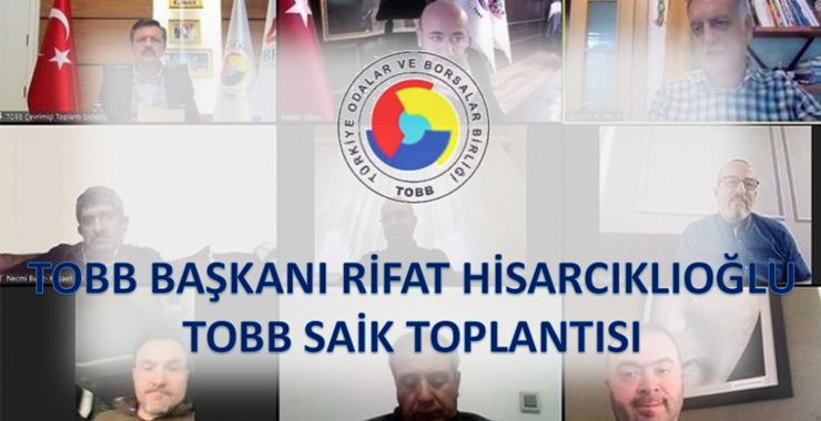  SAİK yönetimi TOBB Başkanı Hisarcıklıoğlu ile sektörün gündem maddelerini görüştü