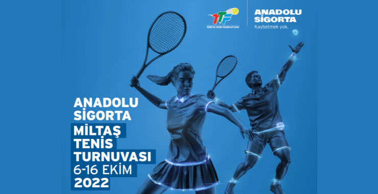  Anadolu Sigorta Miltaş Tenis Turnuvası başvuruları başladı